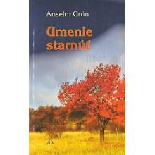 Umenie starnúť  - Anselm Grün