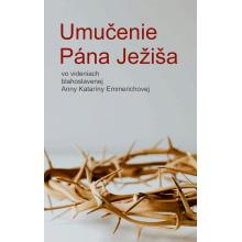 Umučenie Pána Ježiša - Anna Katarína Emmerichová