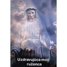 Uzdravujúca moc ruženca - Mária Vicenová