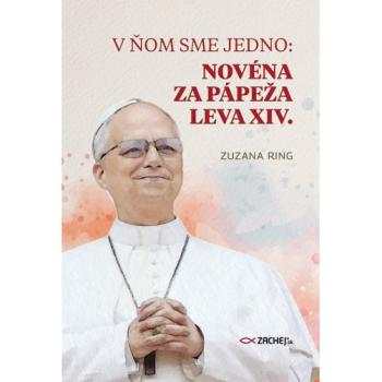 V ňom sme jedno: Novéna za pápeža Leva XIV.
