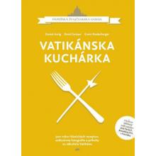 Vatikánska kuchárka - Daniel Anrig, David Geisser, Erwin Niederb