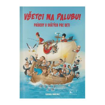 Všetci na palubu - Príbehy o svätých pre deti