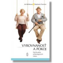 Vyrovnanosť a pokoj - Jim McManus - Stephanie Thorntonová