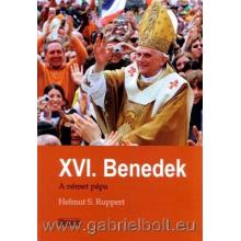 XVI. Benedek - A német pápa