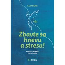 Zbavte sa hnevu a stresu! - Gary Zimak