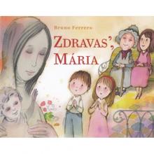 Zdravas’, Mária - Bruno Ferrero