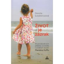 Život je zázrak - Dorota Łosiewiczová