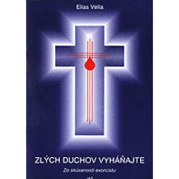 Zlých duchov vyháňajte - Elias Vella